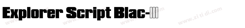 Explorer Script Blac字体转换